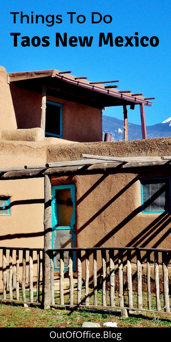 40 Things To Do In Taos New Mexico, Bucket List Experiences • Out Of ...