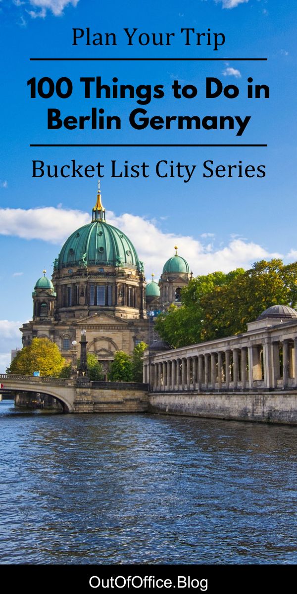 100 Things To Do In Berlin, A Bucket List City