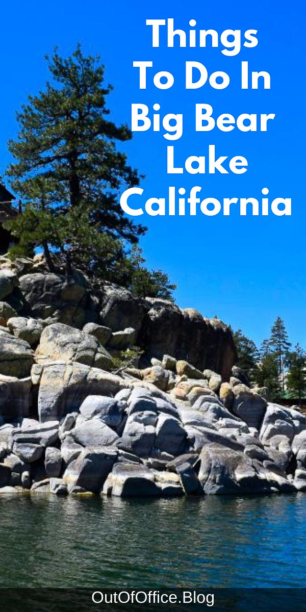 33 Things To Do In Big Bear Lake California, Day Trip Ideas