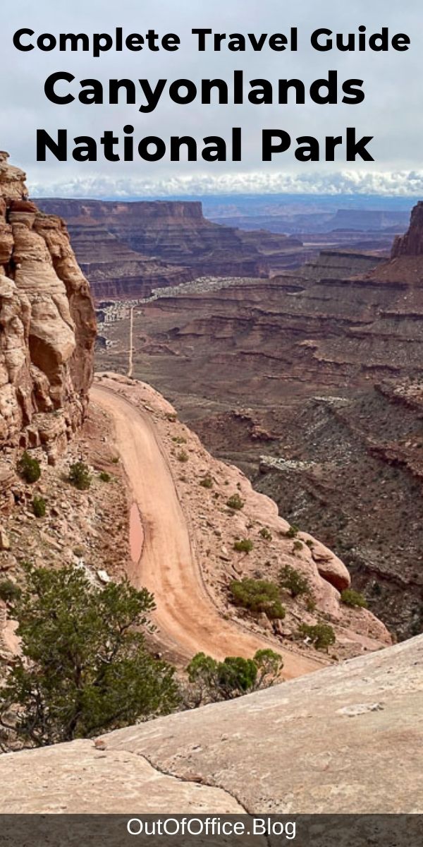 Canyonlands National Park Travel Guide For First Time Visitors