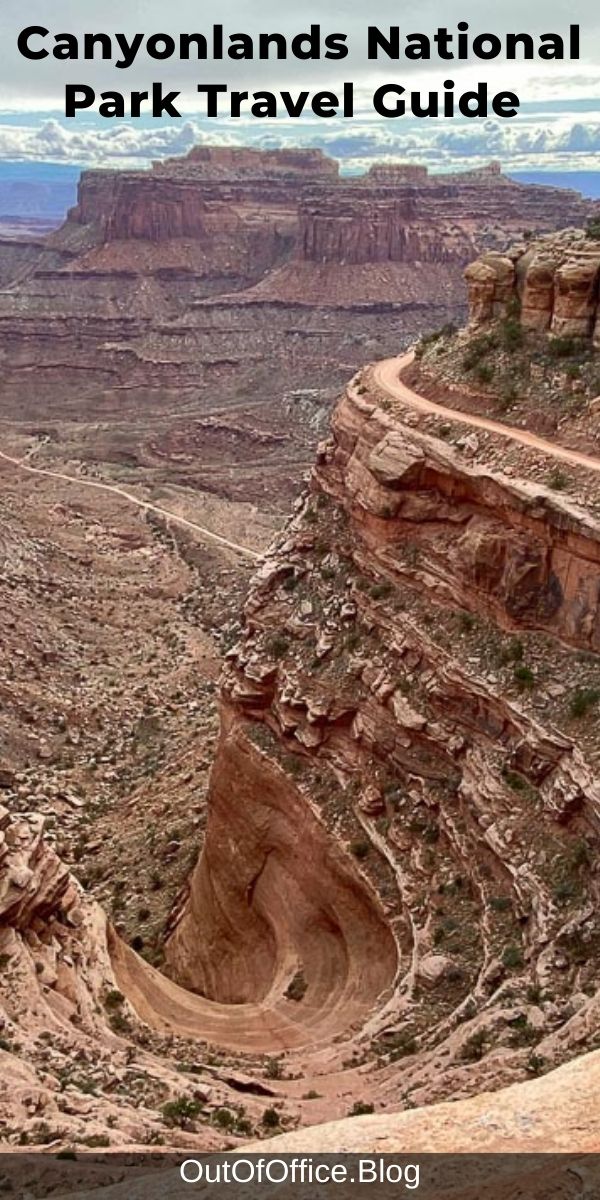 Canyonlands National Park Travel Guide For First Time Visitors